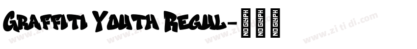 Graffiti Youth Regul字体转换